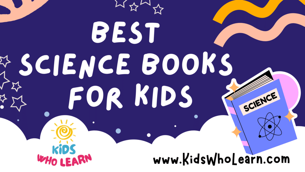 Best Science Books For Kids