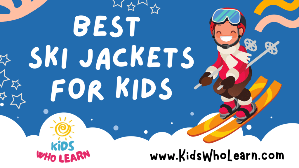 Best Ski Jackets For Kids