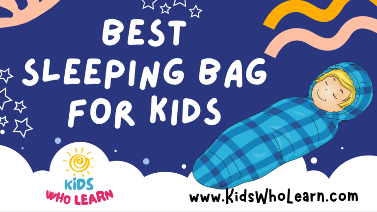 Best Sleeping Bag For Kids