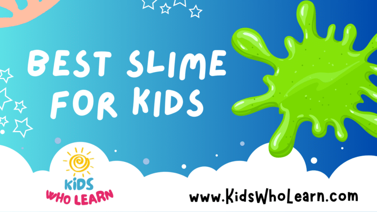 Best Slime For Kids