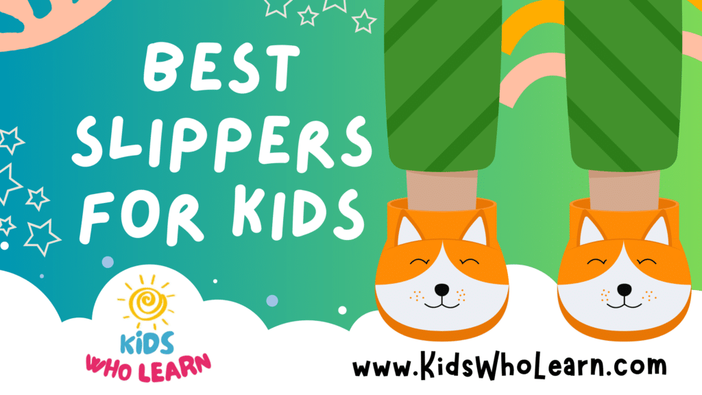 Best Slippers For Kids