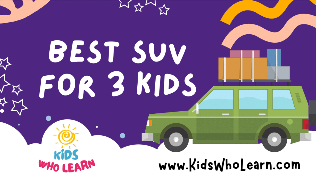Best Suv For 3 Kids