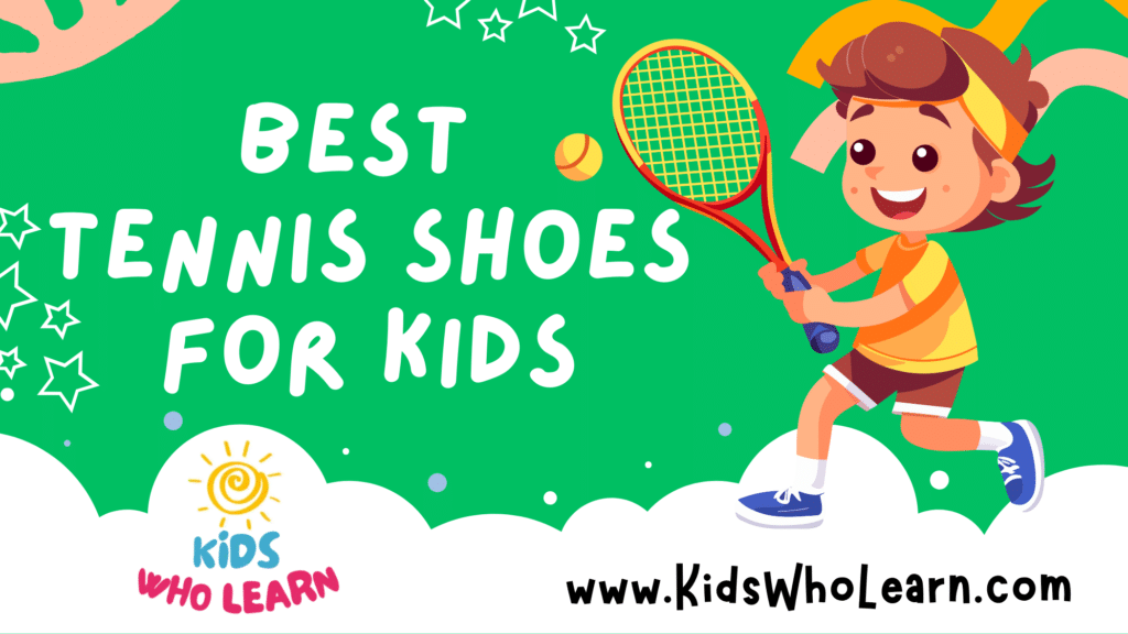 Best Tennis Shoes For Kids