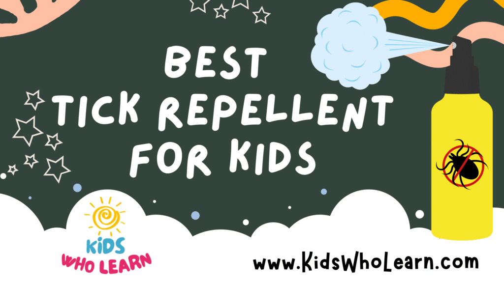 Best Tick Repellent For Kids