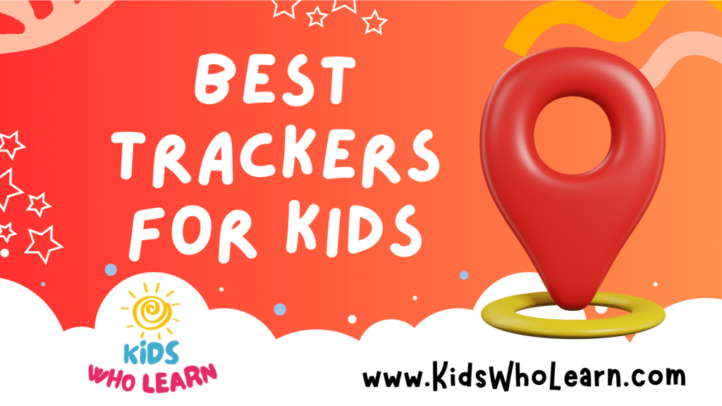 Best Trackers For Kids