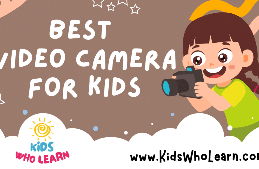 Best Video Camera For Kids