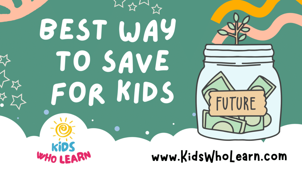 Best Way To Save For Kids