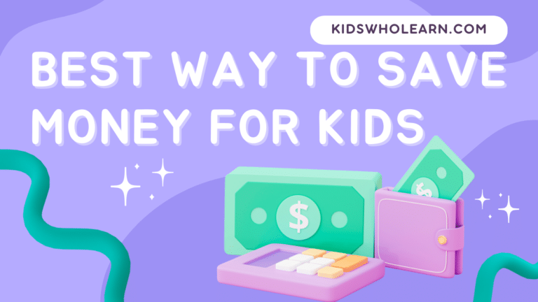 Best Way To Save Money For Kids