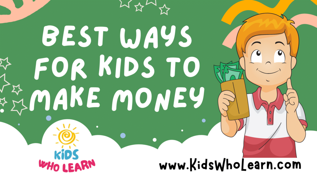 Best Ways For Kids To Make Money