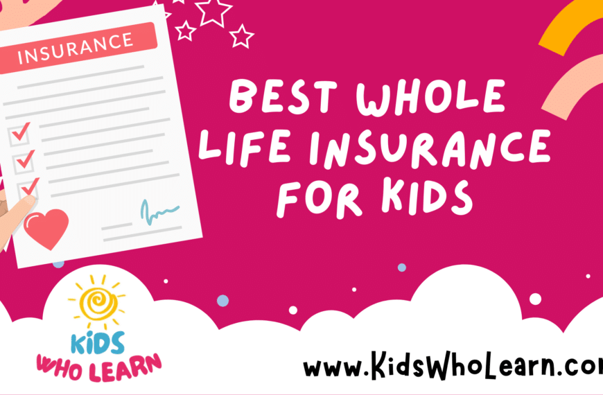 Best Whole Life Insurance For Kids