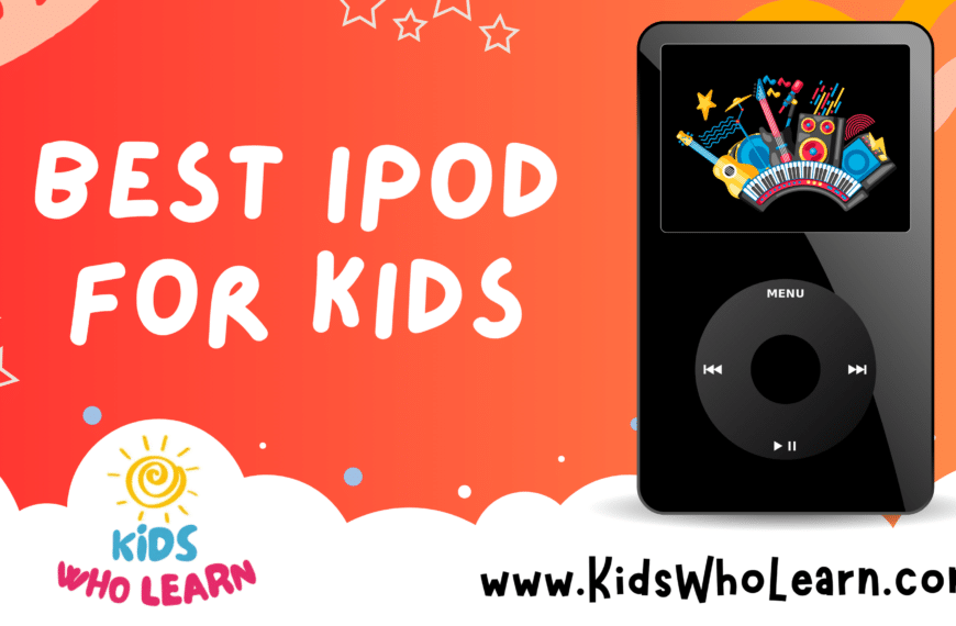 Best iPod For Kids