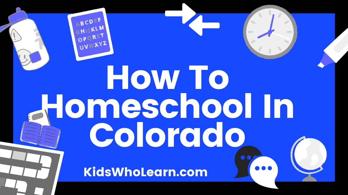 How To Homeschool In Colorado