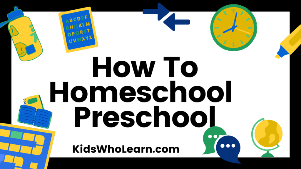 How To Homeschool Preschool