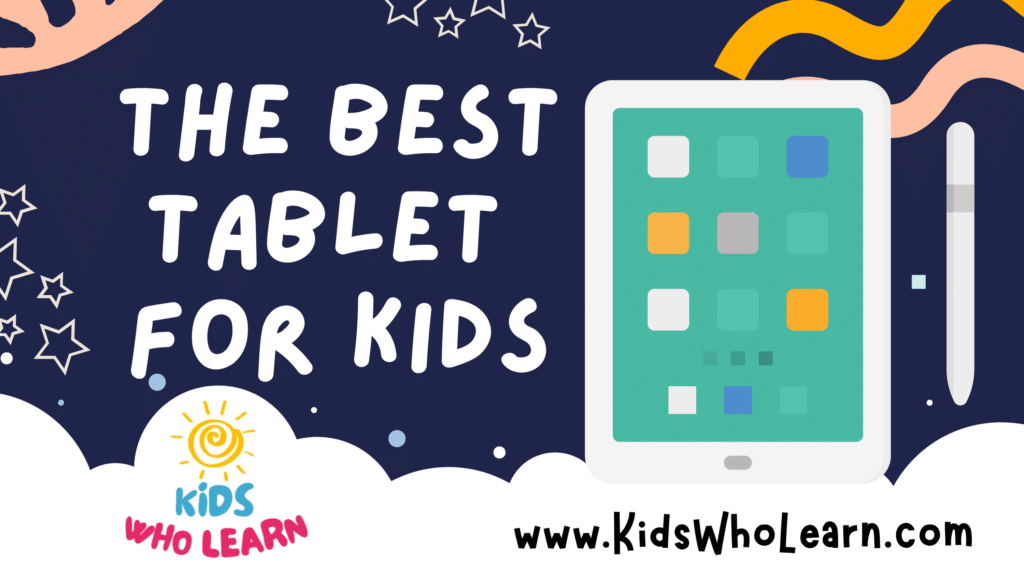 The Best Tablet For Kids